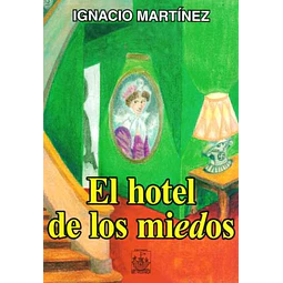 El hotel de los miedos