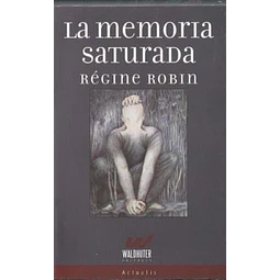 La memoria saturada