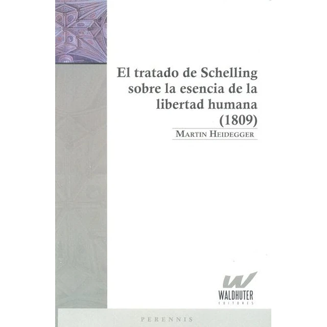 Tratado de schelling sobre la esencia de la libertad humana (1809)