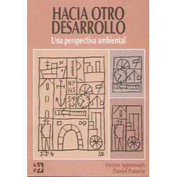 Hacia otro desarrollo - Una perspectiva ambiental