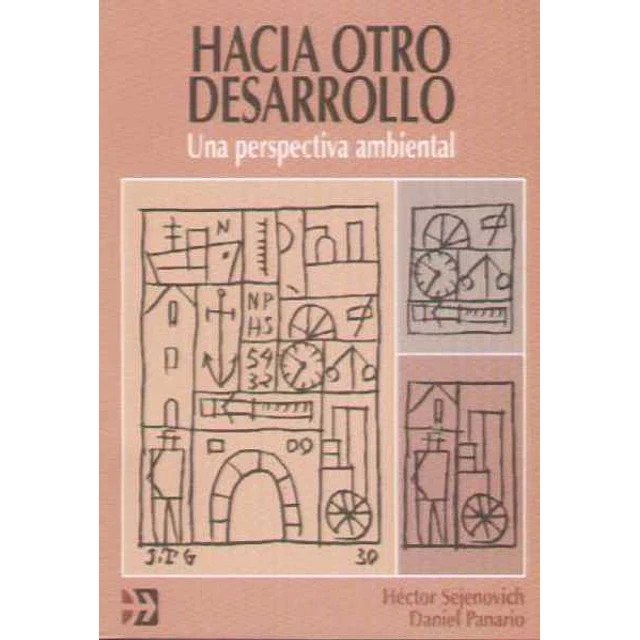 Hacia otro desarrollo - Una perspectiva ambiental