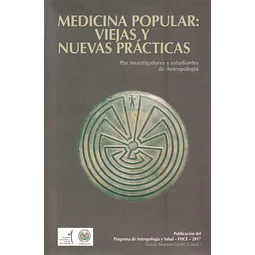 Medicina popular: Viejas y nuevas practicas