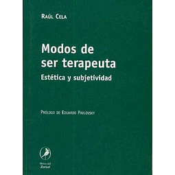 Modos de ser terapeuta. Estetica y subjetividad
