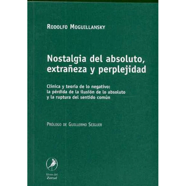 Nostalgia del absoluto extrañeza y perplejidad