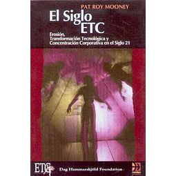 Siglo etc el - Erosion transformacion tecnologica y concentracion corporativa en el sigl
