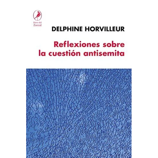 Reflexiones sobre la cuestion antisemita