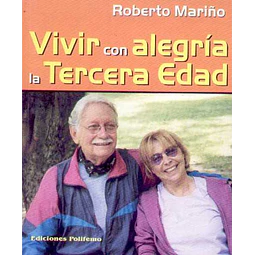Vivir con alegria la tercera edad