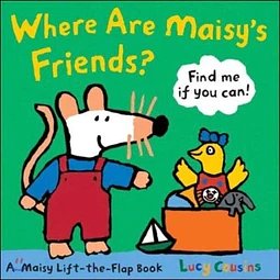 Where are maisy  s friends?