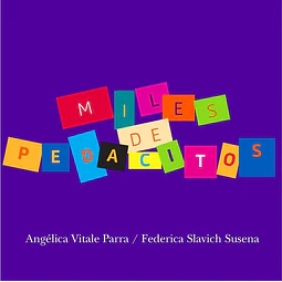 Miles de pedacitos