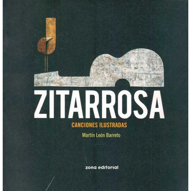 Zitarrosa. Canciones ilustradas. Rustica