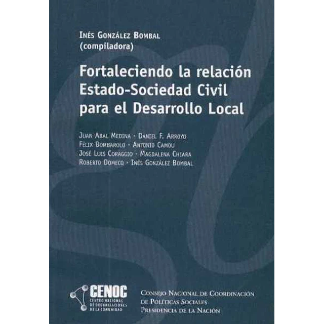 Fortaleciendo la relacion estado-Sociedad civil para el desarrollo local