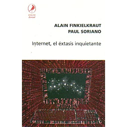 Internet el extasis inquietante