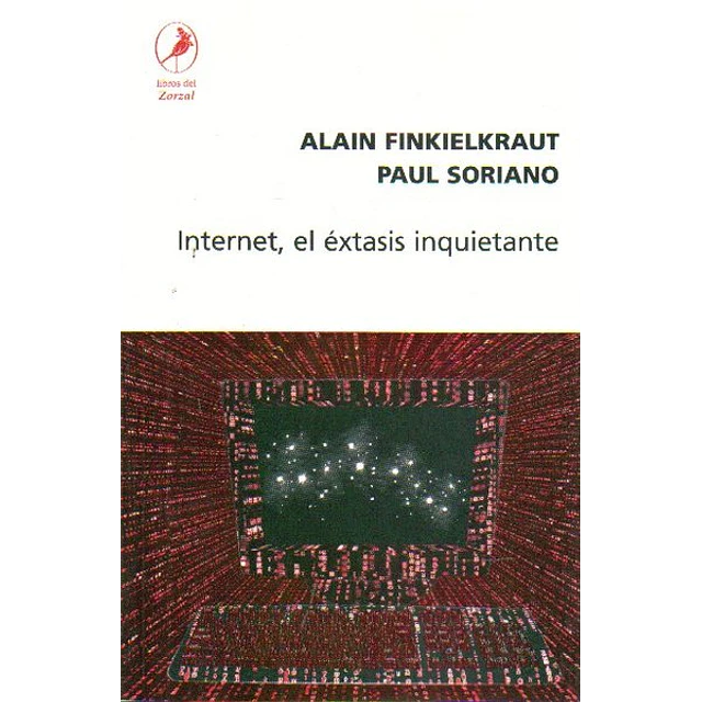 Internet el extasis inquietante