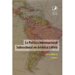 La politica internacional subnacional en america latina