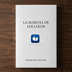 La marcha de los locos