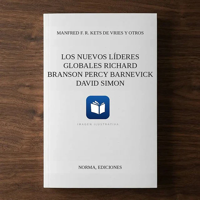Los nuevos líderes globales Richard Branson Percy Barnevick David Simon