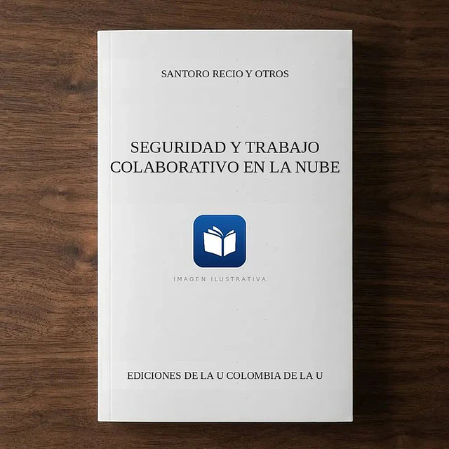 Seguridad y trabajo colaborativo en la nube
