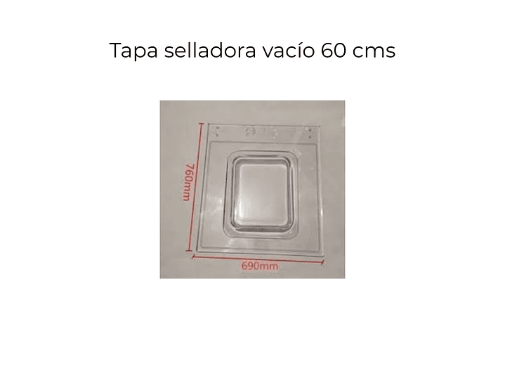 Tapa acrílica selladora al vacío 1
