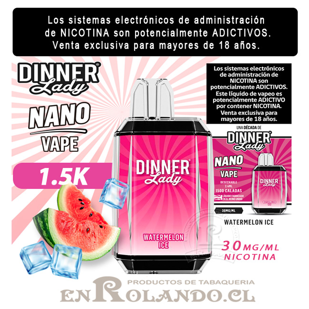 Vape Dinner Lady Nano Vape 1.5K - Watermelon ICE ($4.490 x Mayor) 1.500 Puffs  1
