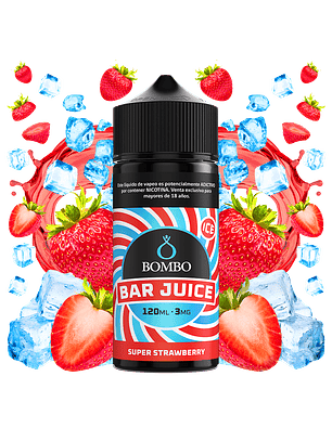 Bombo Bar Juice Super Strawberry 120ml - Frutillas Refrescantes ice