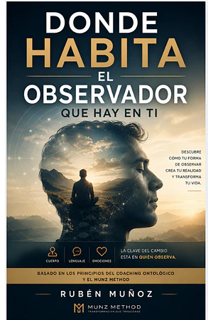 Donde habita el observador que hay en ti 