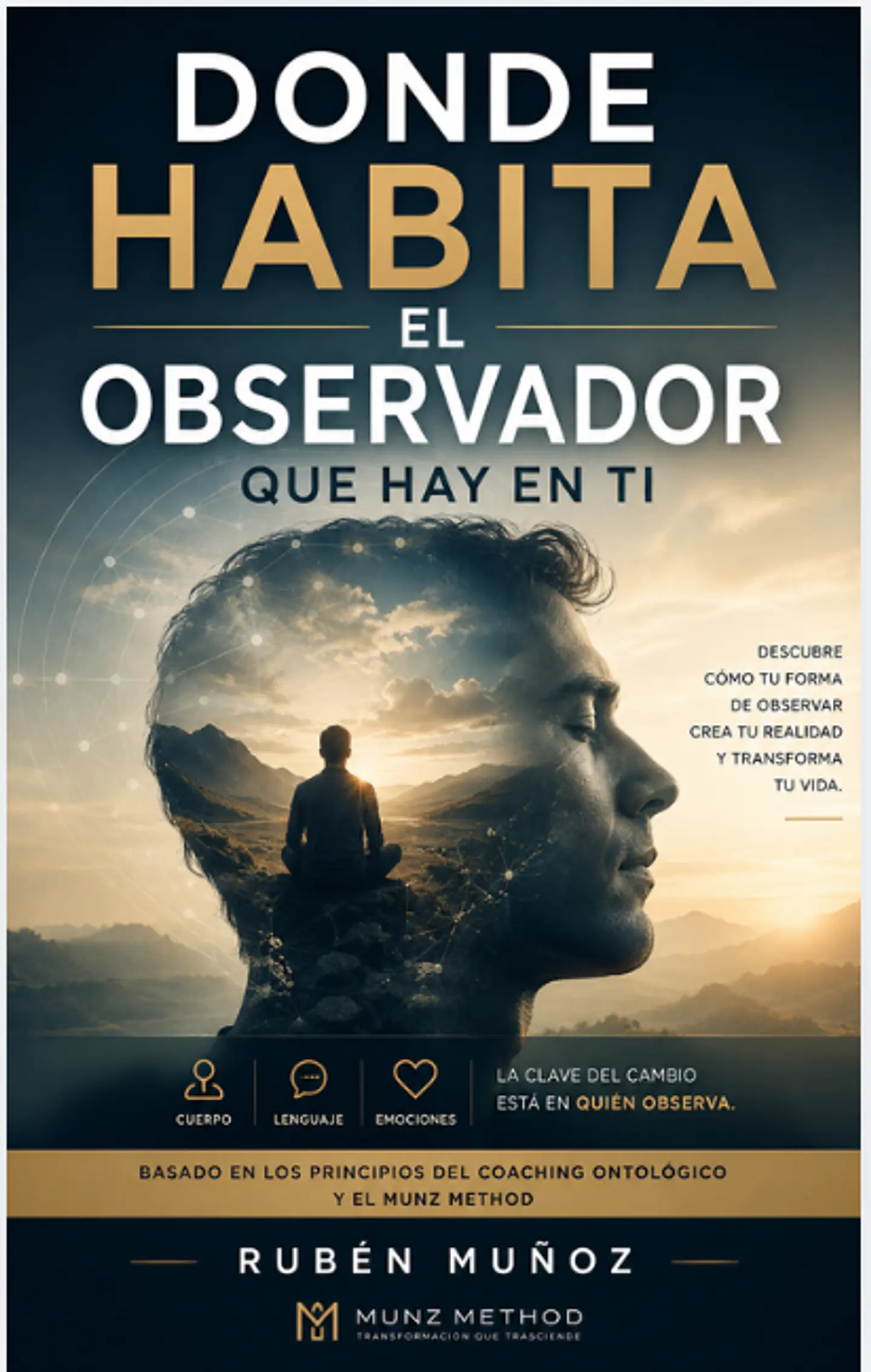 Donde habita el observador que hay en ti  1