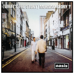 OASIS - (WHAT'S THE STORY) MORNING GLORY? (2LP) / VINILO