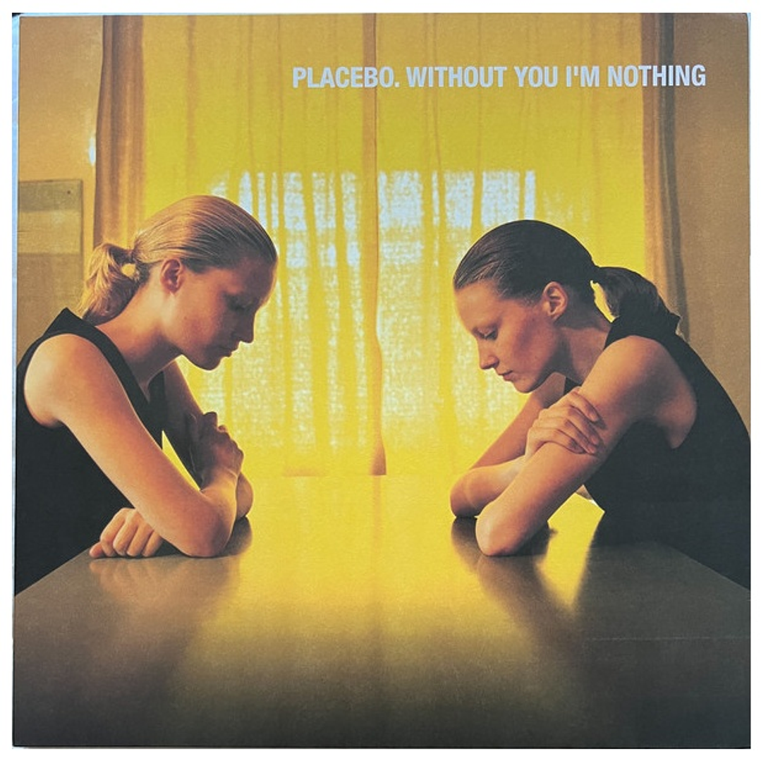 PLACEBO - WITHOUT YOU I'M NOTHING / VINILO 1