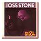 JOSS STONE  - THE SOUL SESSIONS (EU 2003) / CD USADO - Miniatura 1