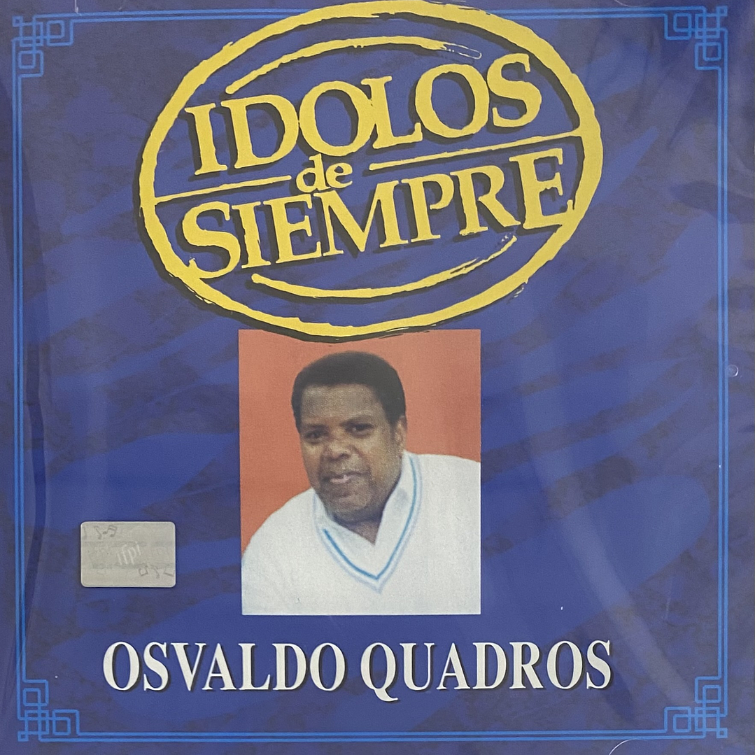 OSVALDO QUADROS - IDOLOS DE SIEMPRE / CD 1