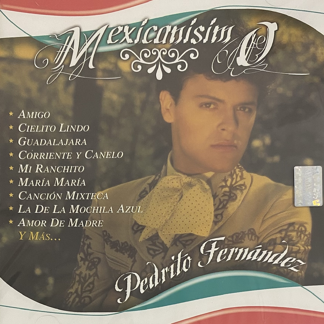 PEDRITO FERNANDEZ - MEXICANISIMO / CD 1