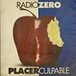 RADIO ZERO - PLACER CULPABLE / CD - Miniatura 1