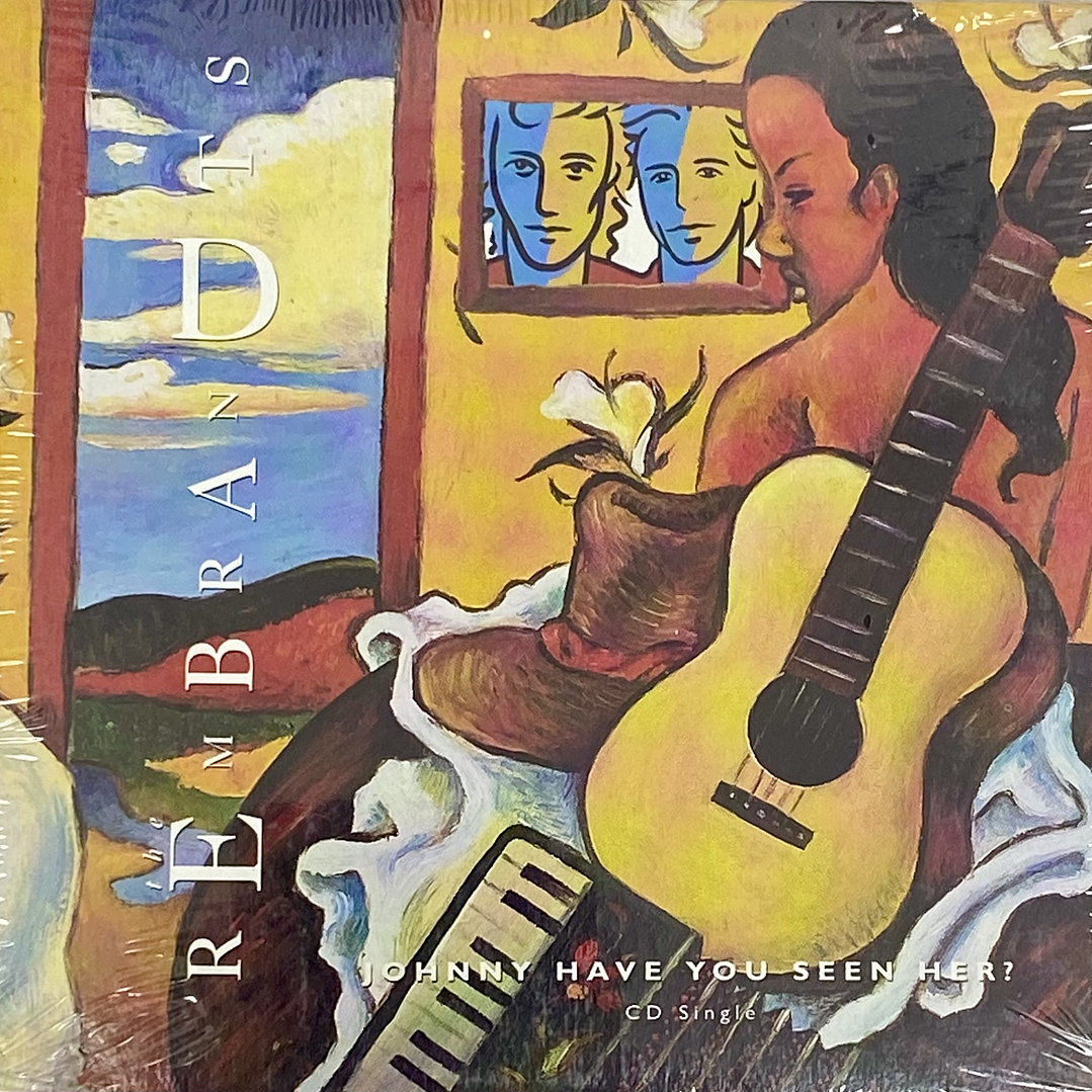 REMBRANDTS - JOHNNY HAVE YOU SEEN HER? / CD SINGLE 1