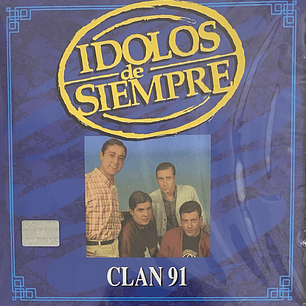 CLAN 91 - IDOLOS DE SIEMPRE / CD