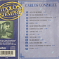 CARLOS GONZALEZ - IDOLOS DE SIEMPRE / CD - Miniatura 2