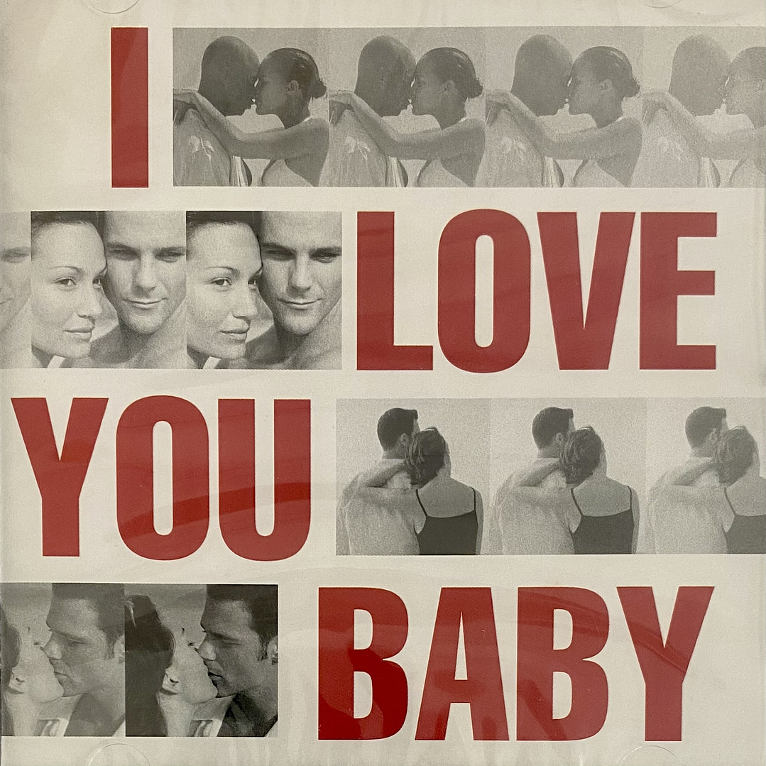 I LOVE YOU BABY - VARIOS / CD 1