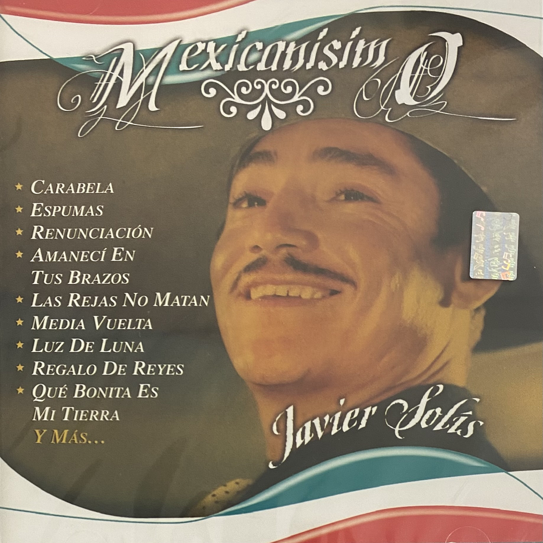 JAVIER SOLIS - MEXICANISIMO / CD 1