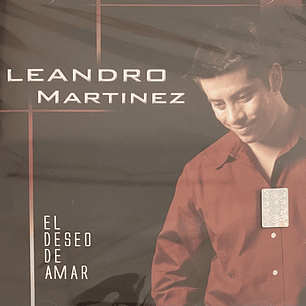 LEANDRO MARTINEZ - EL DESEO DE AMAR / CD