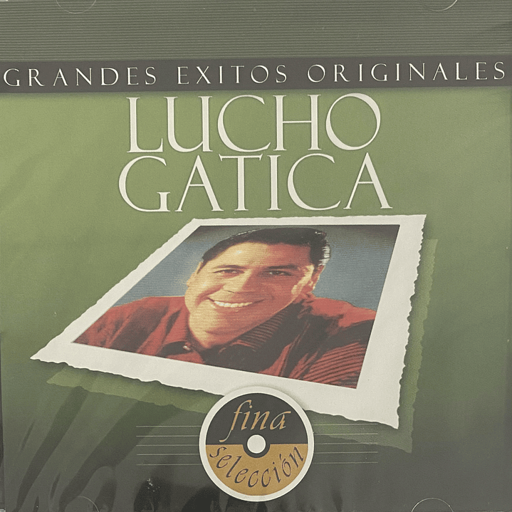 LUCHO GATICA - GRANDES EXITOS ORIGINALES / CD 1