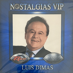 LUIS DIMAS - NOSTALGIAS VIP / CD