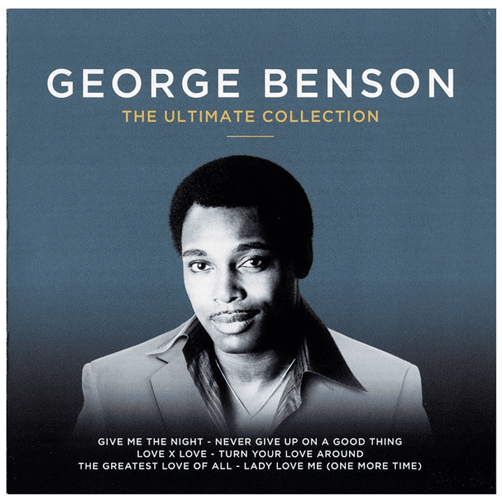GEORGE BENSON - THE ULTIMATE COLLECTION (2CD) / CD 1