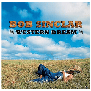 BOB SINCLAR - WESTERN DREAM (2LP) / VINILO