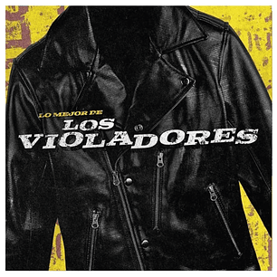 LOS VIOLADORES - LO MEJOR (YELLOW VINYL) / VINILO