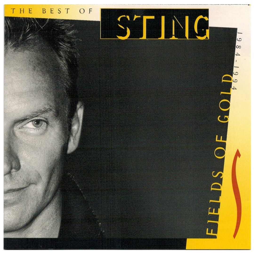 STING - FIELDS OF GOLD: THE BEST OF STING 1984-1994 / CD 1