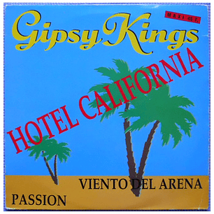 GIPSY KINGS - HOTEL CALIFORNIA / 12