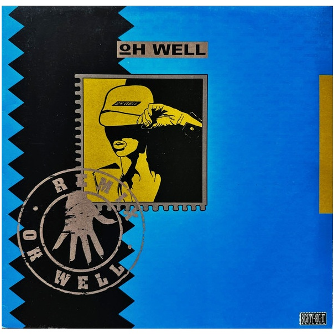 OH WELL - OH WELL (REMIX) / 12