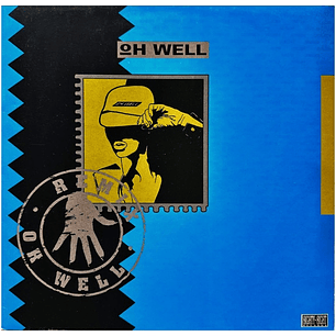 OH WELL - OH WELL (REMIX) / 12