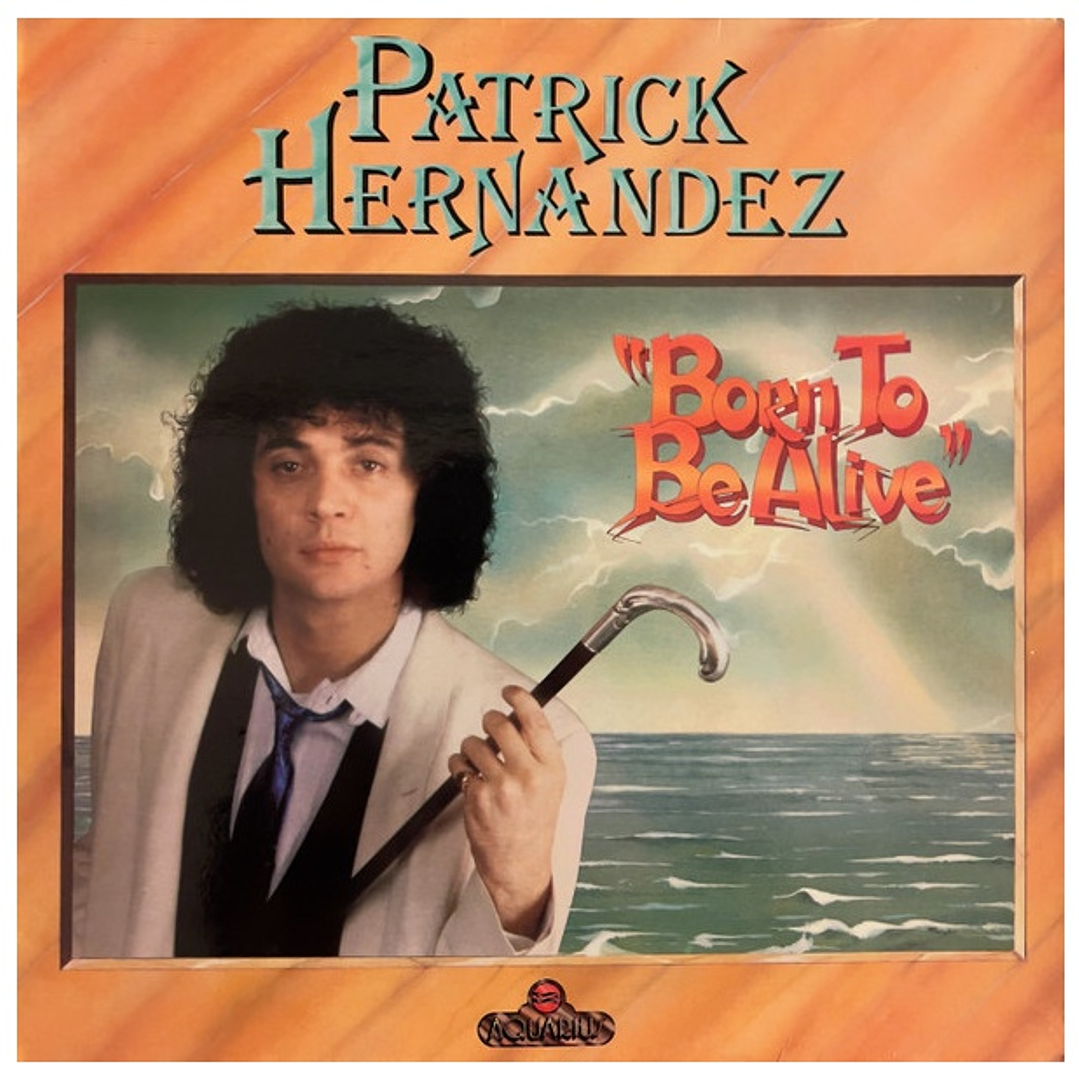 PATRICK HERNANDEZ - BORN TO BE ALIVE / VINILO USADO 1
