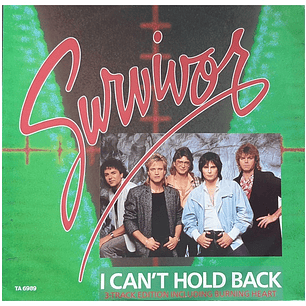 SURVIVOR - I CAN'T HOLD BACK / BURNING HEART / 12