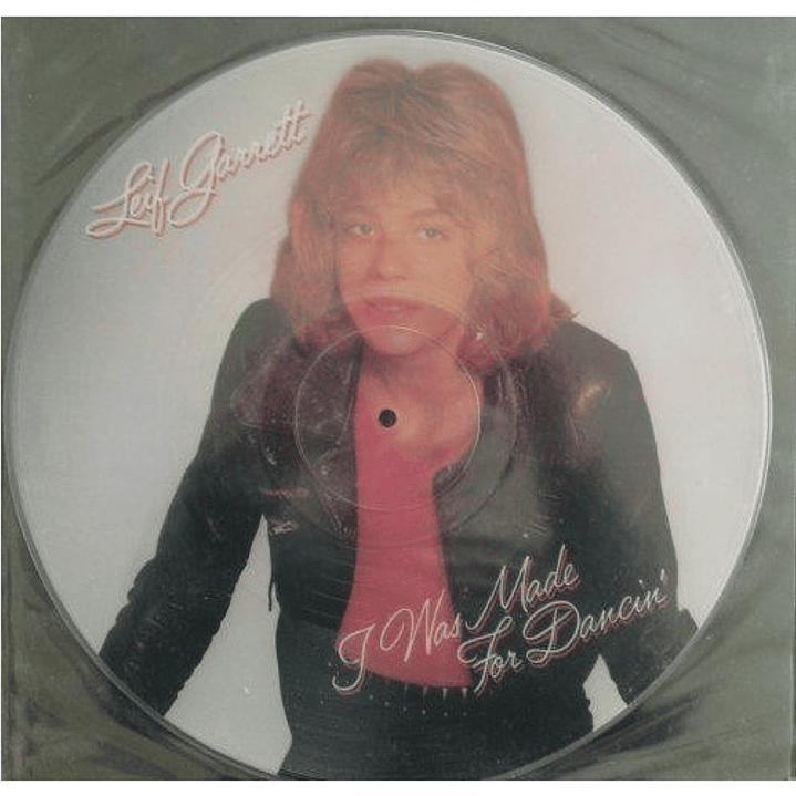 LEIF GARRETT - I WAS MADE FOR DANCIN' (PICTURE DISC) / 12